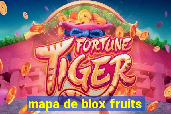 mapa de blox fruits